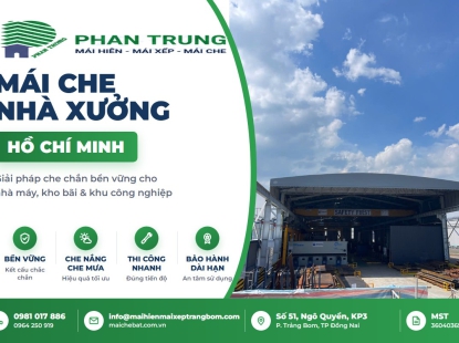 Mái Che Nhà Xưởng Hồ Chí Minh | Thi Công Trọn Gói, Khảo Sát Miễn Phí