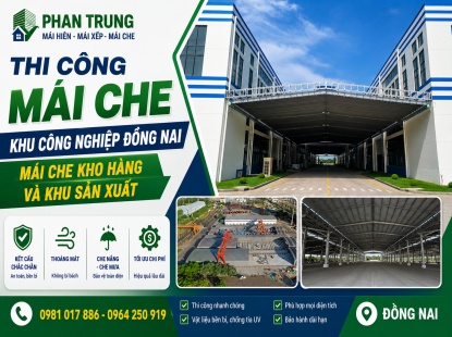 Thi Công Mái Che Khu Công Nghiệp Đồng Nai | Mái Che Kho Hàng Và Khu Sản Xuất