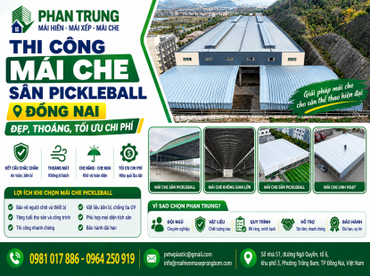Thi Công Mái Che Sân Pickleball Đồng Nai - Đẹp, Thoáng, Tối Ưu Chi Phí